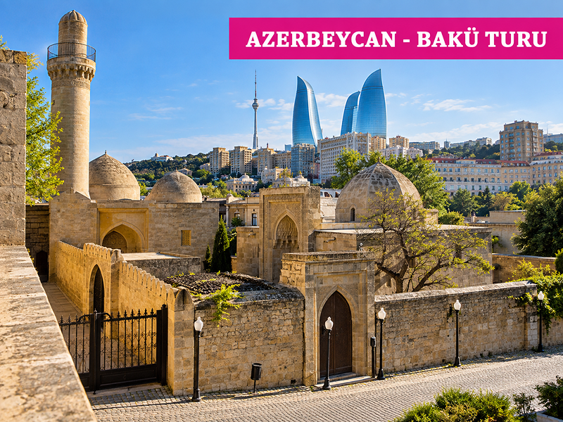 Azerbaycan Bakü Turu